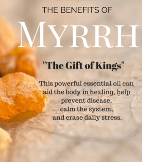 MYRRH "The gift of Kings"